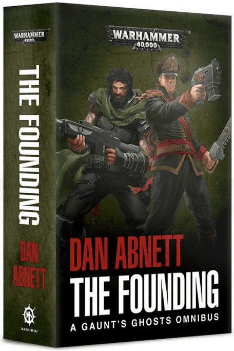 Gaunt's Ghosts: The Founding (Paperback)